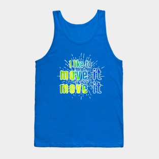 Move It Tank Top